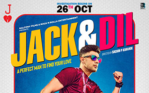 Jack And Dil starring Amit Sadh, Sonal Chauhan and Evelyn Sharma